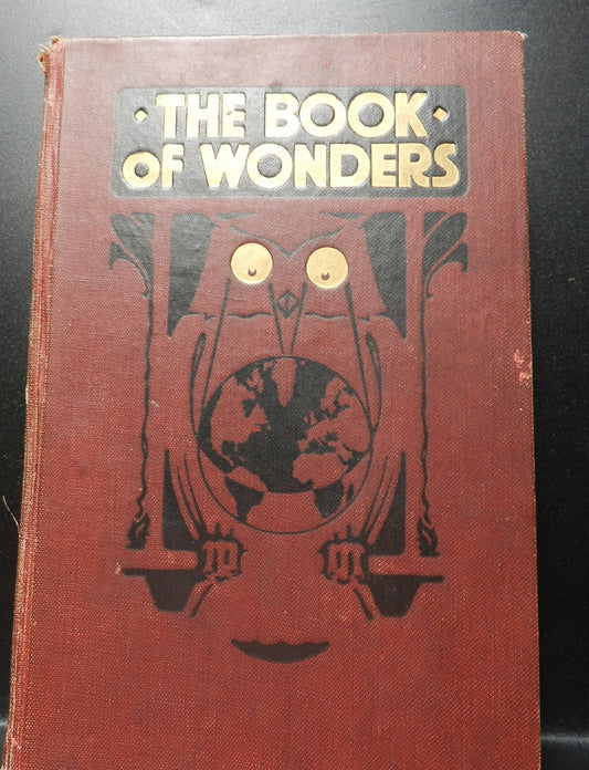 Antique Book "The Book of Wonders" Published 1919   Wonders of Nature and the Wonders Produced by Man
