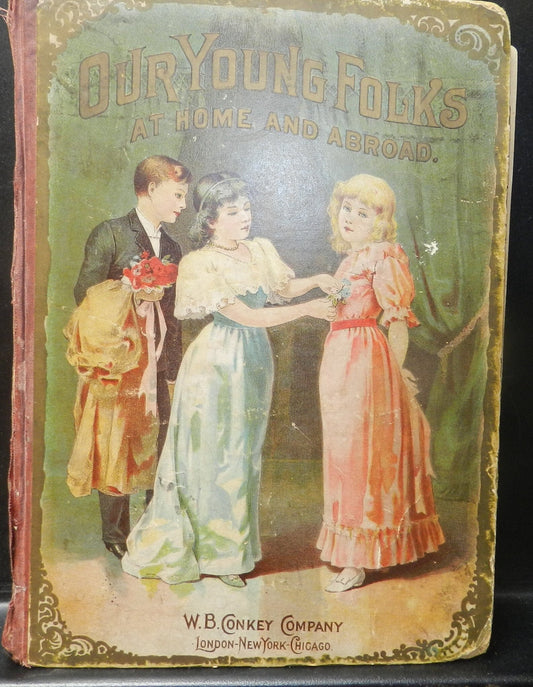 Antique "Our Young Folks at Home and Abroad" 1894